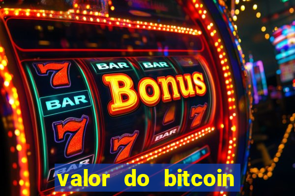 valor do bitcoin em 2020 em reais